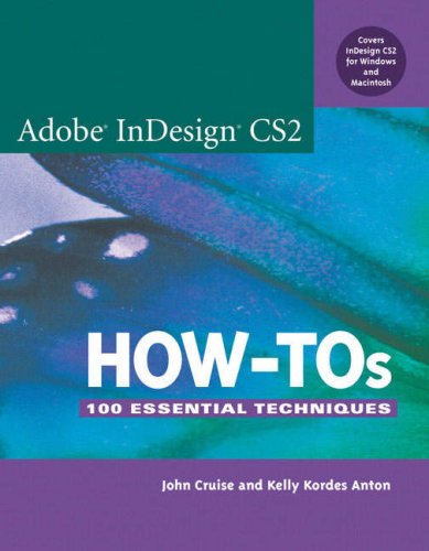 Adobe Indesign Cs2 Howtos 100 Essential Techniques John Cruise