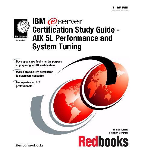 Ibm Elogoserver Certification Study Guide Aix 5l Performance And System Tuning 2nd Edition Ibm Redbooks