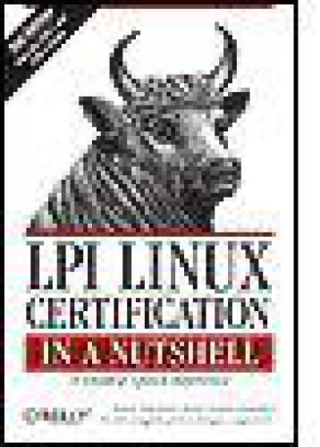 Lpi Linux Certification In A Nutshell 2nd Edition