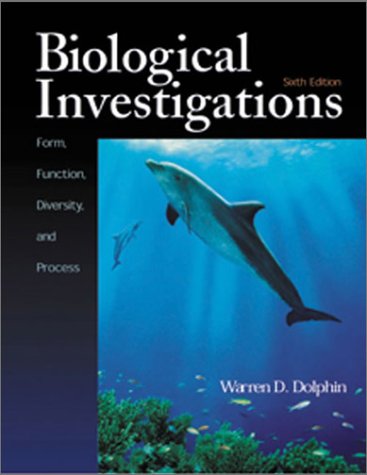 Biological Investigations Form Function Diversity And Process 6th Edition Warren D Dolphin