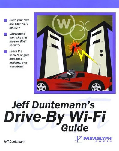 Jeff Duntemanns Driveby Wifi Guide 1st Edition Jeff Duntemann