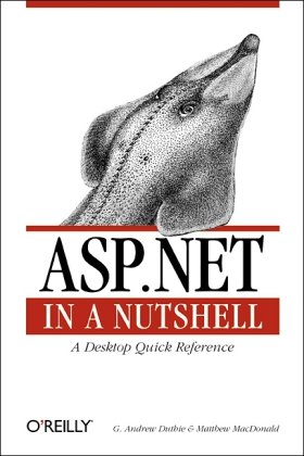 Aspnet In A Nutshell Second Edition G Andrew Duthie Matthew Macdonald