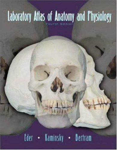 Laboratory Atlas Of Anatomy And Physiology 4th Ed Douglas J Eder