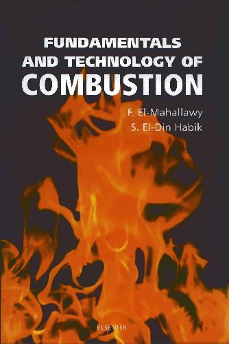 Fundamentals And Technology Of Combustion 1st Ed Elmahallawy F