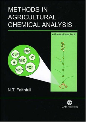 Methods In Agricultural Chemical Analysis A Practical Handbook N T Faithfull