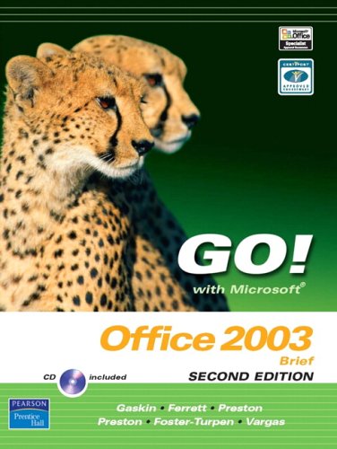 Go With Microsoft Office 2003 Brief 2nd Edition Shelley Gaskin