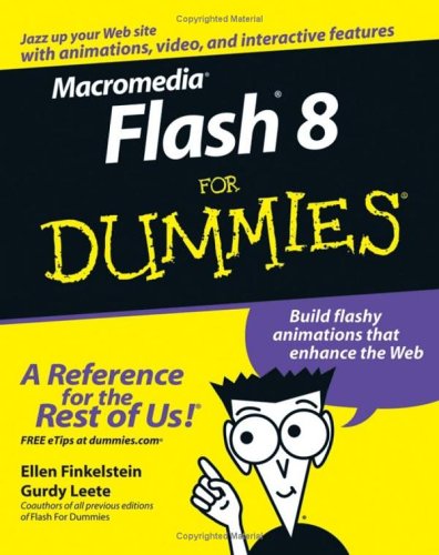 Macromedia Flash 8 For Dummies Ellen Finkelstein Gurdy Leete