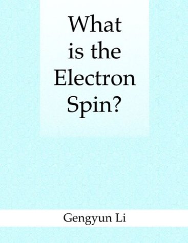 What Is The Electron Spin Gengyun Li