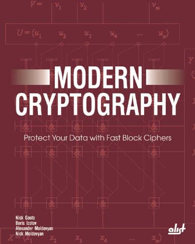 Modern Cryptography Protect Your Data With Fast Block Ciphers N Goots