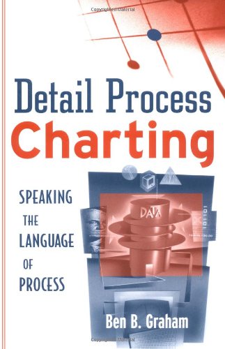Detail Process Charting Speaking The Language Of Process Ben B Graham