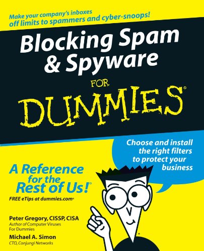Blocking Spam Spyware For Dummies 1st Edition Peter H Gregory