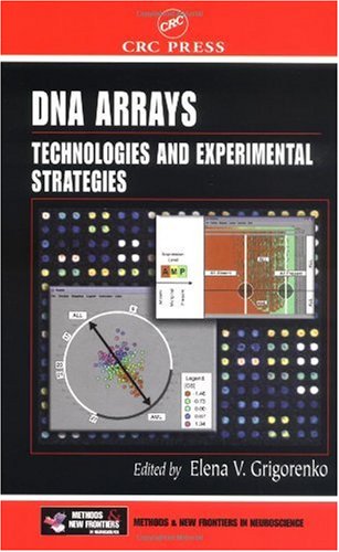 Dna Arrays Technologies And Experimental Strategies 1st Edition Grigorenko Ev