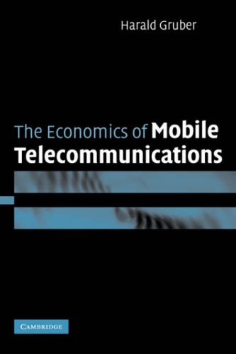 Economics Of Mobile Telecommunications 1st Edition Harald Gruber