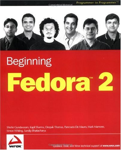Beginning Fedora 2 Shishir Gundavaram Kapil Sharma Deepak Thomas
