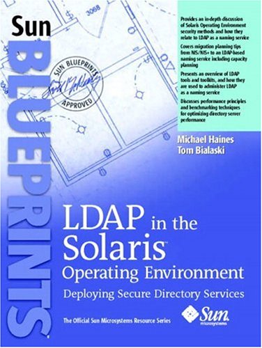 Ldap In The Solaris Operating Environment Deploying Secure Directory Services Michael Haines