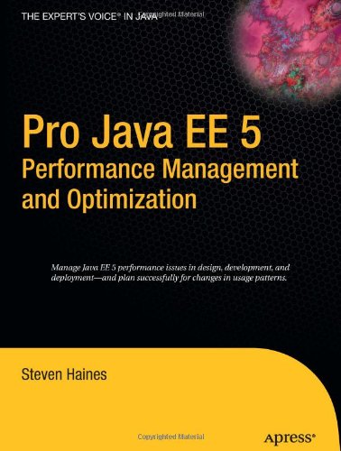 Pro Java Ee 5 Performance Management And Optimization 1st Ed 2006 Corr 2nd Printing Steven Haines