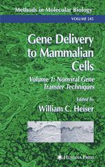 Gene Delivery To Mammalian Cells Volume 1 Nonviral Gene Transfer Techniques 1st Edition Dexi Liu