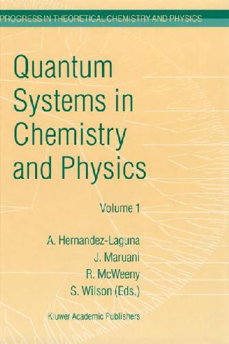 Quantum Systems In Chemistry And Physics Basic Problems And Model Systems Hernndezlaguna A
