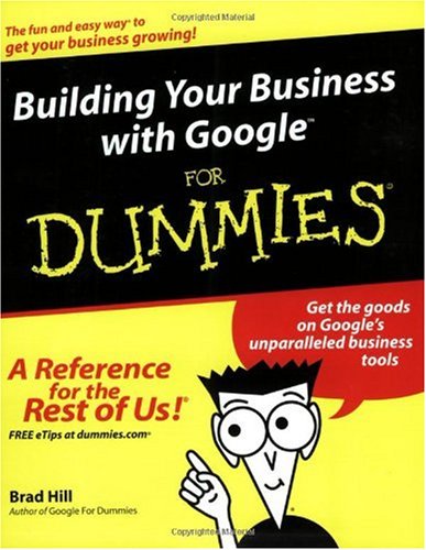 Building Your Business With Google For Dummies Brad Hill