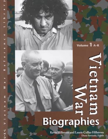 Vietnam War Biographies 1st Edition Kevin Hillstrom Laurie Collier Hillstrom