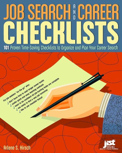 Job Search And Career Checklists 101 Proven Timesaving Checklists To Organize And Plan Your Career Search 1st Edition Arlene S Hirsch