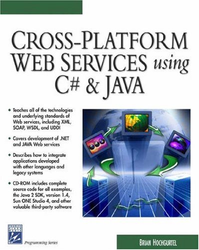 Crossplatform Web Services Using C And Java 1st Edition Brian Hochgurtel