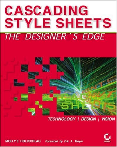 Cascading Style Sheets The Designers Edge 1st Edition Molly E Holzschlag