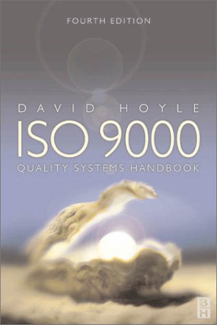 Iso 9000 Quality Systems Handbook 4th Ed David Hoyle