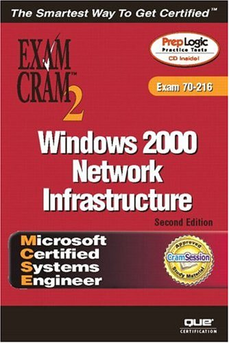 Mcse Windows 2000 Network Infrastructure Exam Cram 2 2nd Diana Huggins