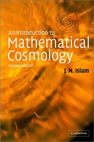 An Introduction To Mathematical Cosmology 2nd Edition J N Islam