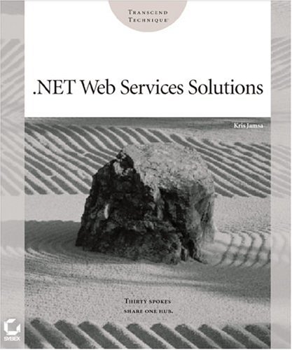 Net Web Services Solutions 1st Edition Kris Jamsa