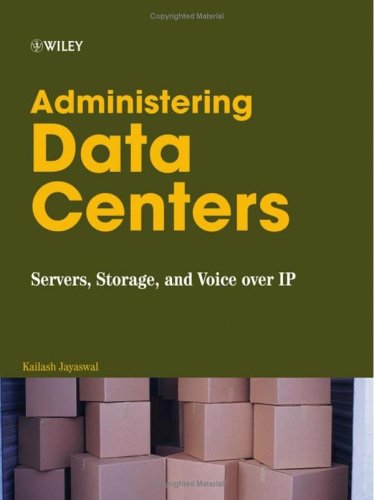 Administering Data Centers Servers Storage And Voice Over Ip Kailash Jayaswal