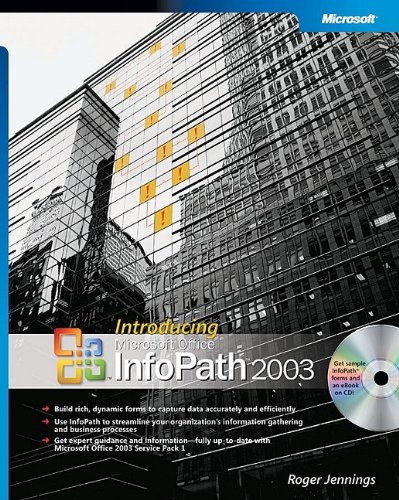 Introducing Microsoft Office Infopath Roger Jennings