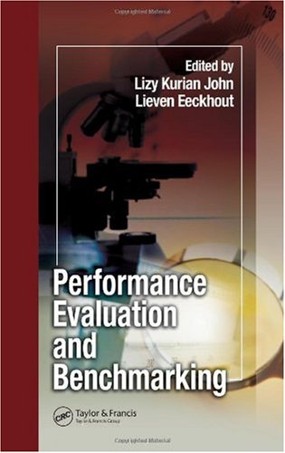 Performance Evaluation And Benchmarking 1st Edition Lizy Kurian John