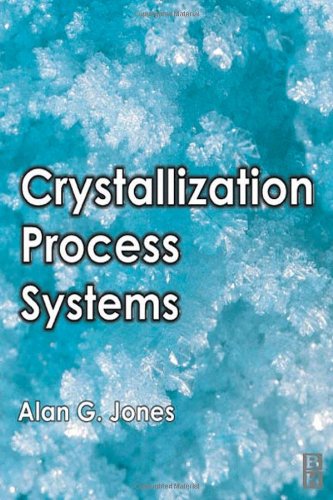 Crystallization Process Systems 1st Alang Jones
