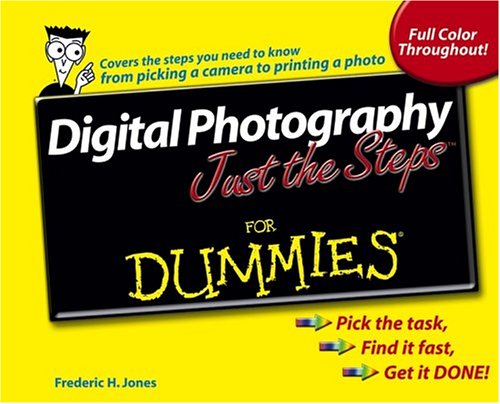 Digital Photography Just The Steps For Dummies Frederic H Jones