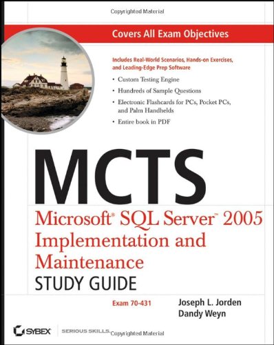 Mcts Microsoft Sql Server 2005 Implementation And Maintenance Study Guide Exam 70431 Joseph L Jorden