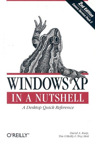 Windows Xp In A Nutshell 2nd Edition David A Karp Tim Oreilly