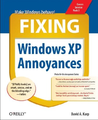 Fixing Windows Xp Annoyances 1st Edition David A Karp