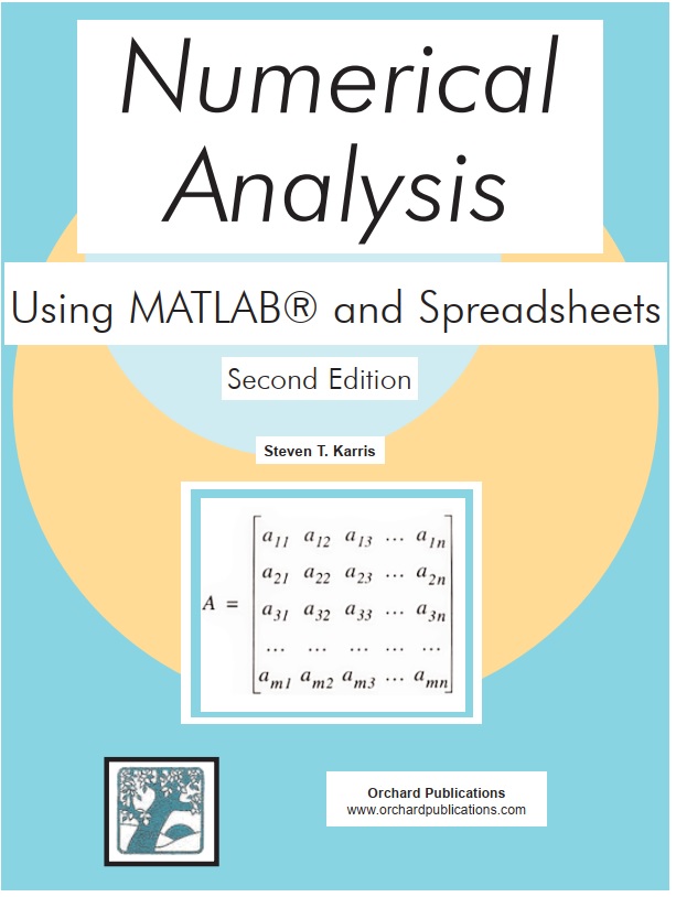 Numerical Analysis Using Matlab And Spreadsheets 2nd Edition Steven T Karris