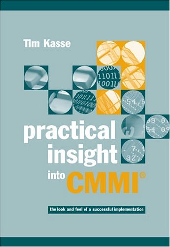 Practical Insight Into Cmmi Tim Kasse