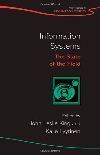 Information Systems The State Of The Field 1st Edition John Leslie King