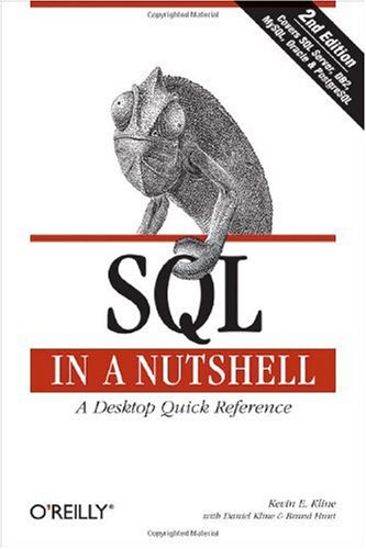 Sql In A Nutshell Second Edition Kevin Kline Daniel Kline Brand Hunt