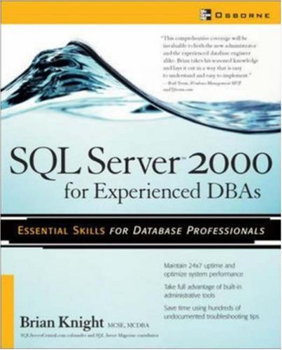 Sql Server 2000 For Experienced Dbas 1st Edition Brian Knight