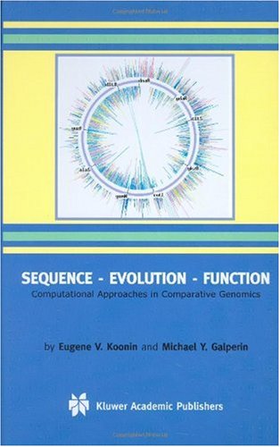Sequence Evolution Function Computational Approaches In Comparative Genomics 1st Edition Eugene V Koonin