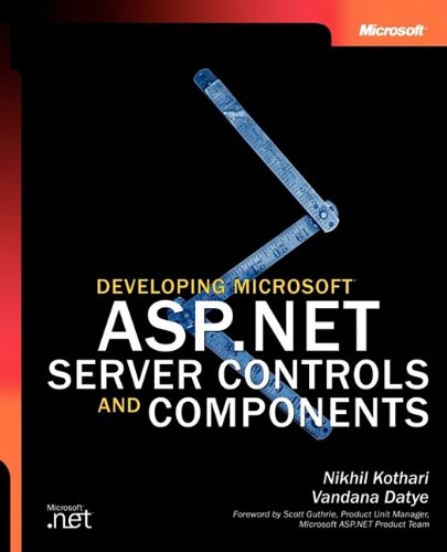 Developing Microsoft Aspnet Server Controls And Components 1st Edition Nikhil Kothari