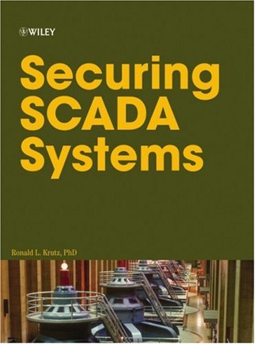 Securing Scada Systems Ronald L Krutz