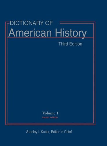 Dictionary Of American History 3rd Ed Stanley I Kutler