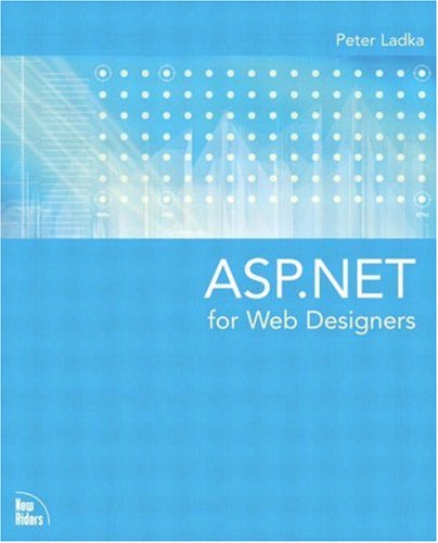 Aspnet For Web Designers 1st Edition Peter Ladka