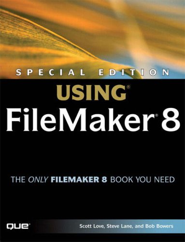 Special Edition Using Filemaker 8 Scott Love Steve Lane